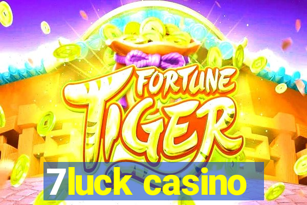 7luck casino